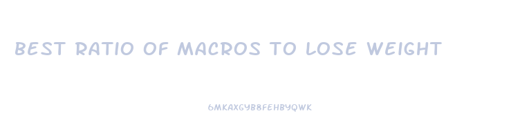 best ratio of macros to lose weight