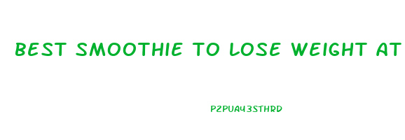 best smoothie to lose weight at smoothie king