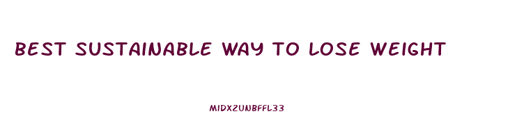 best sustainable way to lose weight