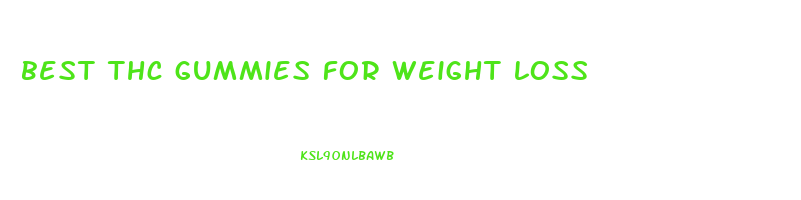 best thc gummies for weight loss