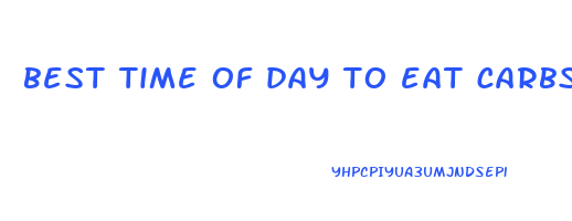 best time of day to eat carbs to lose weight