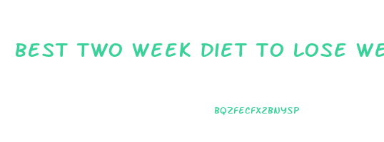 best two week diet to lose weight