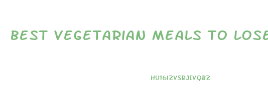 best vegetarian meals to lose weight