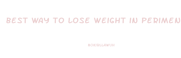best way to lose weight in perimenopause