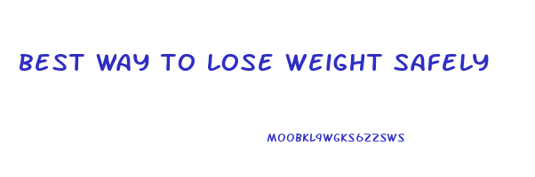 best way to lose weight safely
