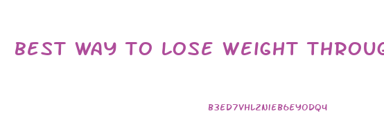 best way to lose weight through intermittent fasting