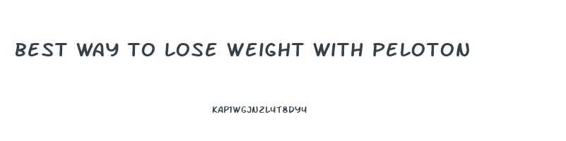 best way to lose weight with peloton
