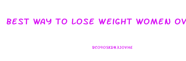 best way to lose weight women over 50