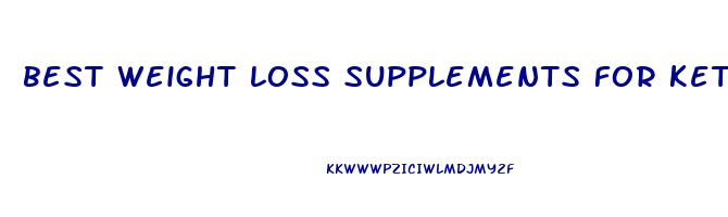 best weight loss supplements for keto