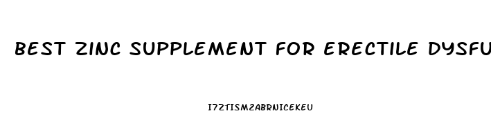 best zinc supplement for erectile dysfunction