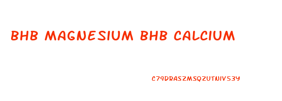 bhb magnesium bhb calcium