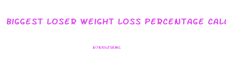 biggest loser weight loss percentage calculator