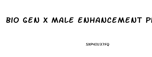 bio gen x male enhancement pills