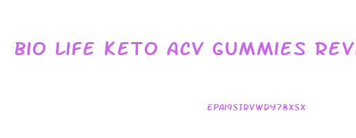 bio life keto acv gummies reviews