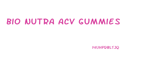 bio nutra acv gummies