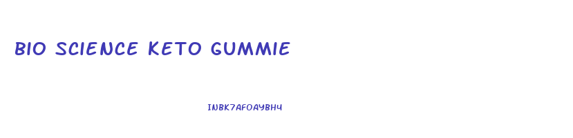 bio science keto gummie