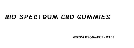 bio spectrum cbd gummies