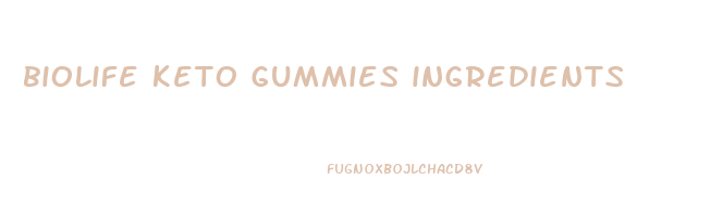biolife keto gummies ingredients