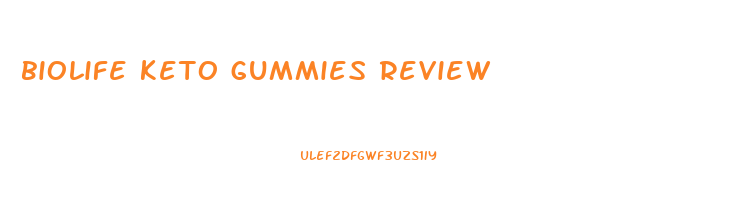 biolife keto gummies review