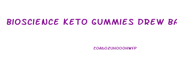 bioscience keto gummies drew barrymore