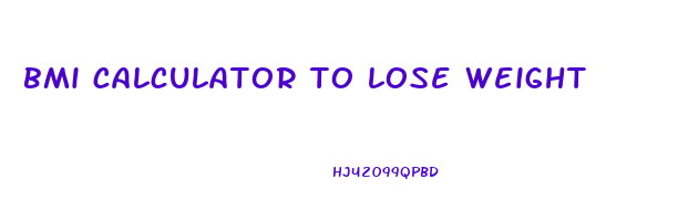 bmi calculator to lose weight