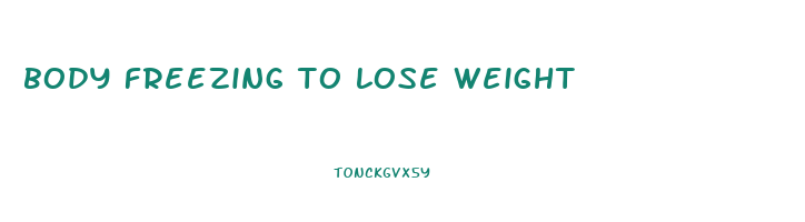 body freezing to lose weight