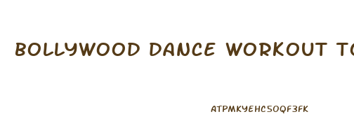 bollywood dance workout to lose weight fast