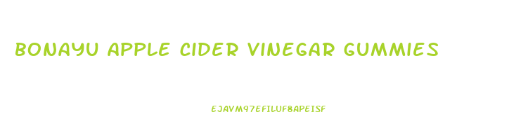 bonayu apple cider vinegar gummies