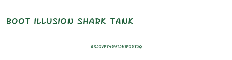 boot illusion shark tank