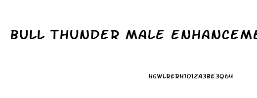 bull thunder male enhancement