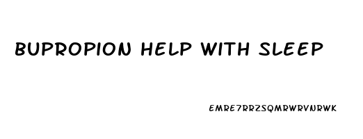 bupropion help with sleep