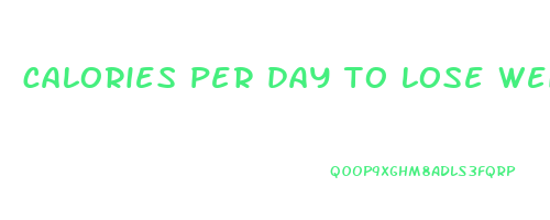 calories per day to lose weight male
