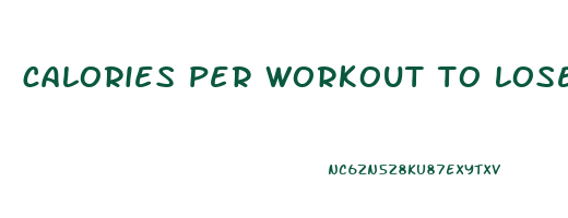 calories per workout to lose weight