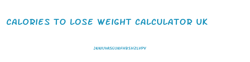 calories to lose weight calculator uk