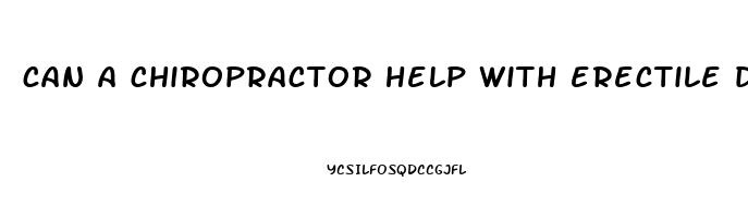 can a chiropractor help with erectile dysfunction