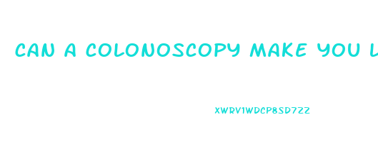 can a colonoscopy make you lose weight