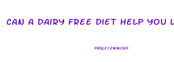 can a dairy free diet help you lose weight