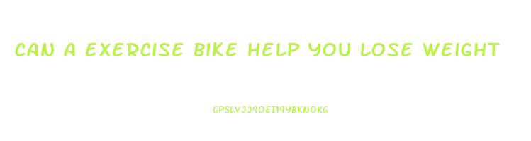 can a exercise bike help you lose weight