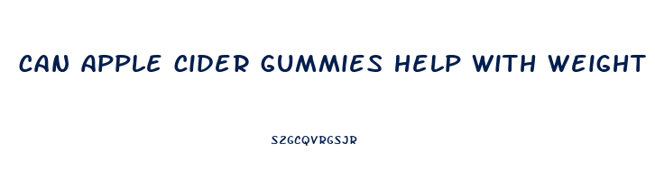 can apple cider gummies help with weight loss