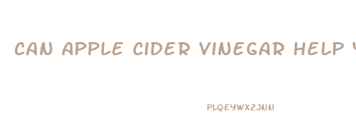 can apple cider vinegar help you to lose weight