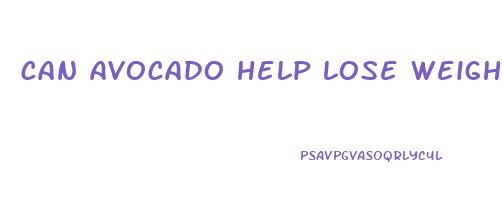 can avocado help lose weight