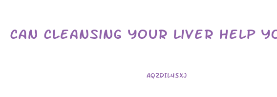 can cleansing your liver help you lose weight