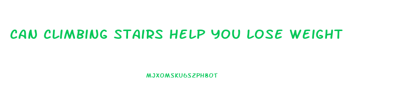 can climbing stairs help you lose weight