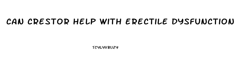 can crestor help with erectile dysfunction