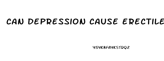 can depression cause erectile dysfunction