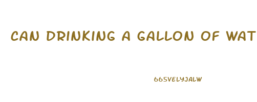 can drinking a gallon of water help lose weight