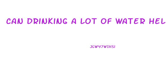 can drinking a lot of water help you lose weight