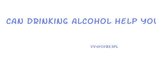 can drinking alcohol help you lose weight