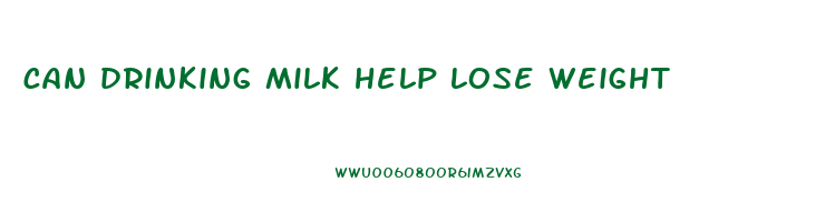 can drinking milk help lose weight