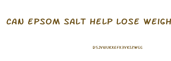 can epsom salt help lose weight